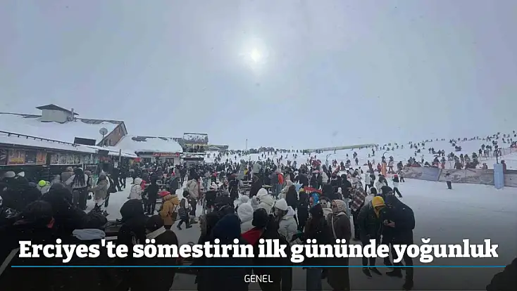 Erciyes'te sömestirin ilk gününde yoğunluk