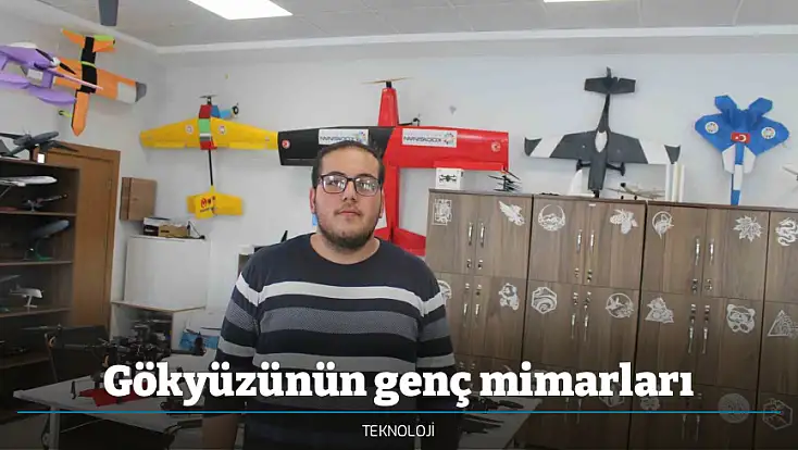 Gökyüzünün genç mimarları