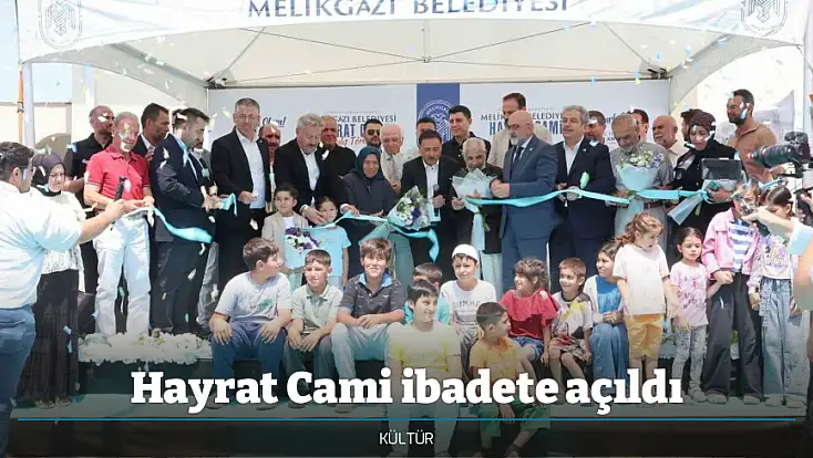 Hayrat Cami ibadete açıldı