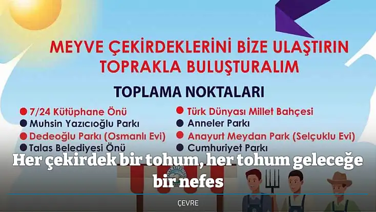 Her çekirdek bir tohum, her tohum geleceğe bir nefes