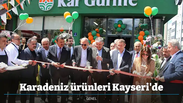 Karadeniz ürünleri Kayseri'de
