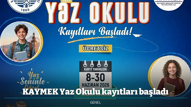 KAYMEK Yaz Okulu kayıtları başladı
