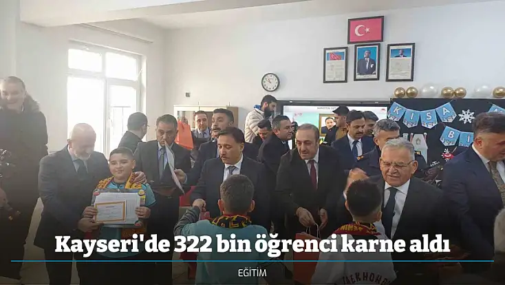 Kayseri'de 322 bin öğrenci karne aldı