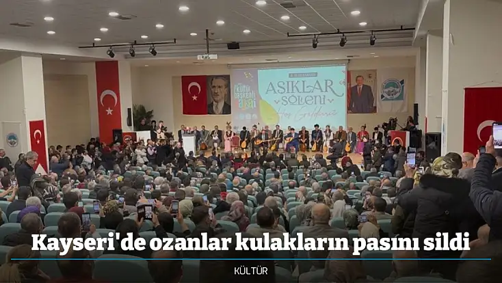 Kayseri'de ozanlar kulakların pasını sildi