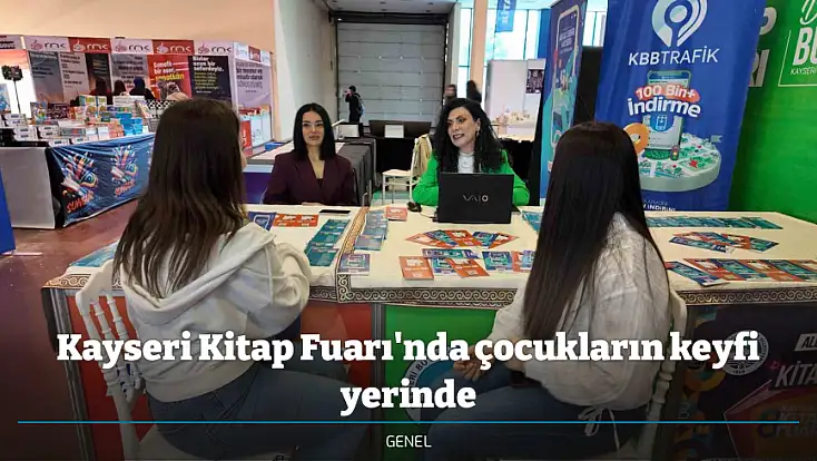 Kayseri Kitap Fuarı'nda çocukların keyfi yerinde