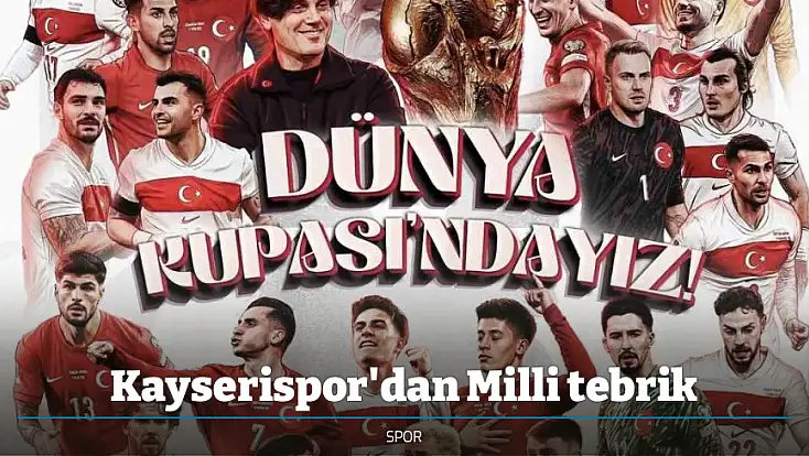 Kayserispor'dan Milli tebrik