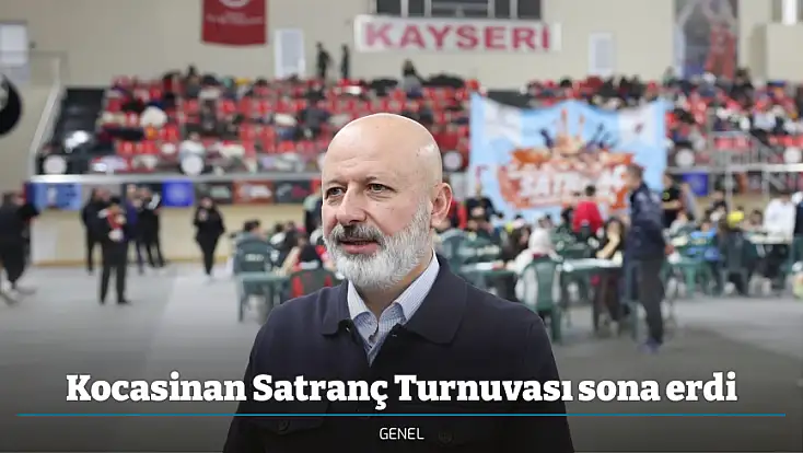 Kocasinan Satranç Turnuvası sona erdi