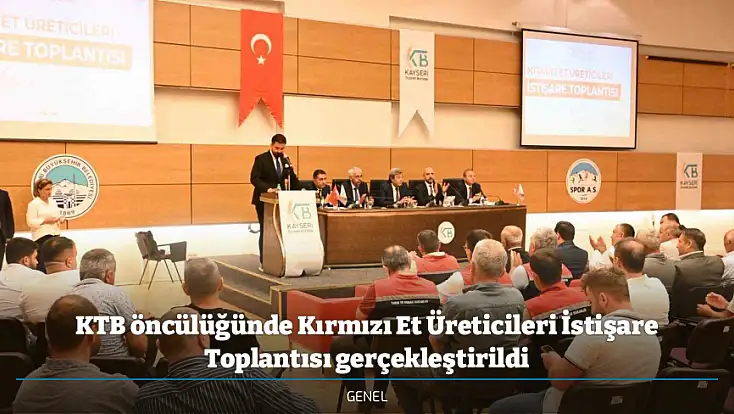 KTB öncülüğünde Kırmızı Et Üreticileri İstişare Toplantısı gerçekleştirildi