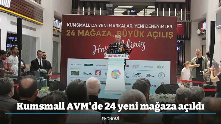 Kumsmall AVM'de 24 yeni mağaza açıldı