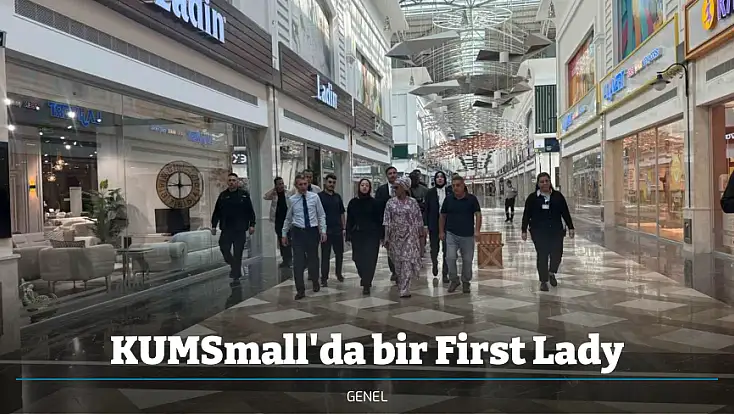 KUMSmall'da bir First Lady