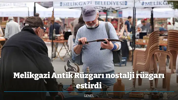 Melikgazi Antik Rüzgarı nostalji rüzgarı estirdi