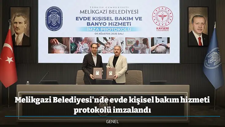 Melikgazi Belediyesi'nde evde kişisel bakım hizmeti protokolü imzalandı