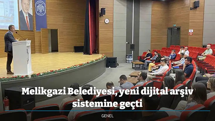 Melikgazi Belediyesi, yeni dijital arşiv sistemine geçti