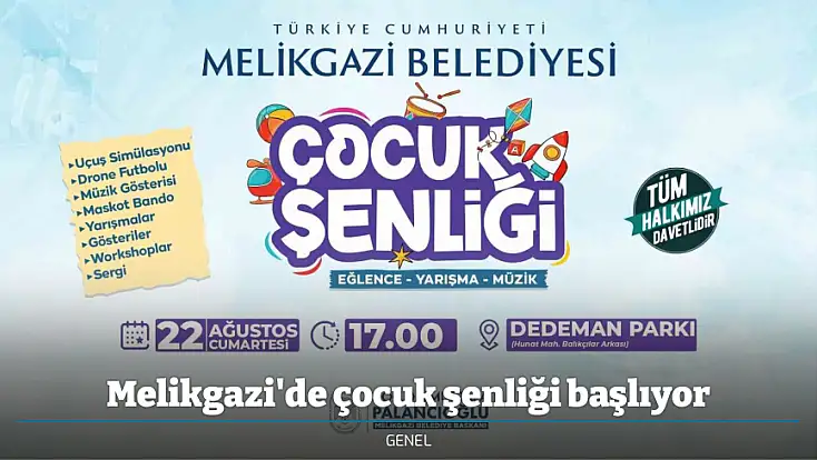 Melikgazi'de çocuk şenliği başlıyor