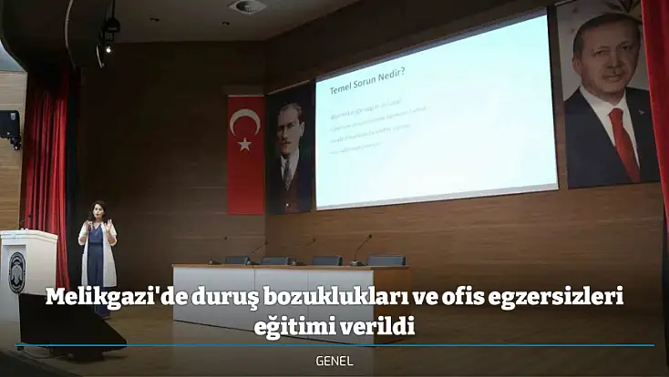 Melikgazi'de duruş bozuklukları ve ofis egzersizleri eğitimi verildi