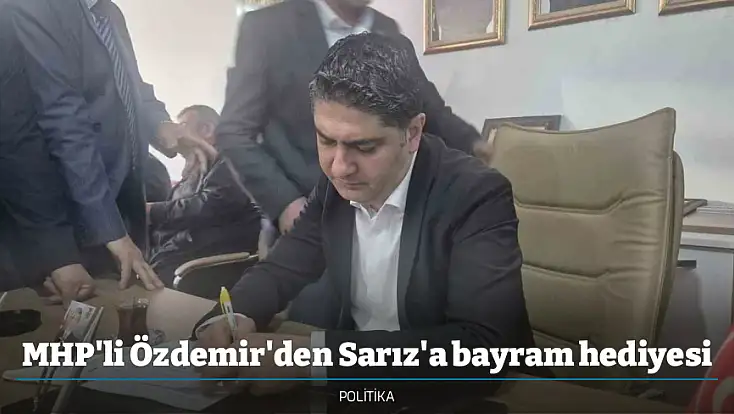 MHP'li Özdemir'den Sarız'a bayram hediyesi