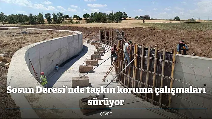 Sosun Deresi'nde taşkın koruma çalışmaları sürüyor