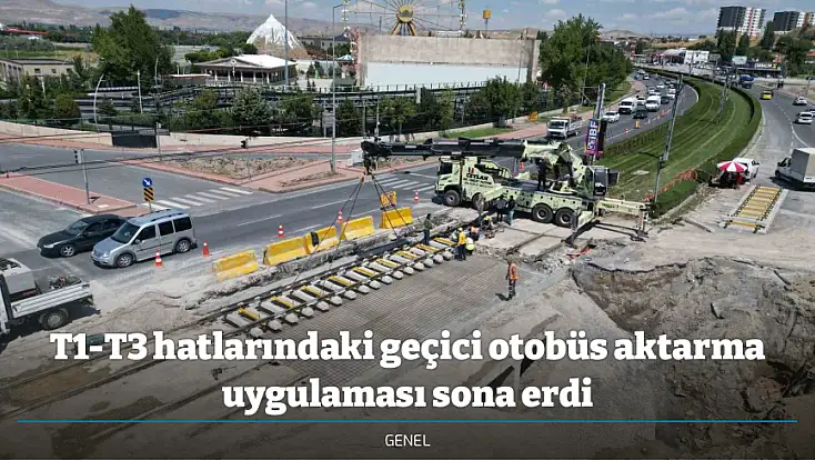 T1-T3 hatlarındaki geçici otobüs aktarma uygulaması sona erdi