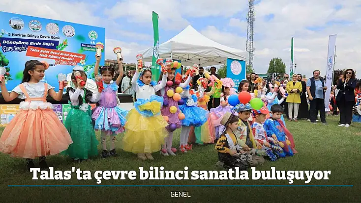 Talas'ta çevre bilinci sanatla buluşuyor