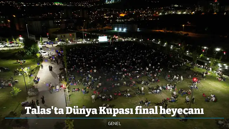 Talas'ta Dünya Kupası final heyecanı