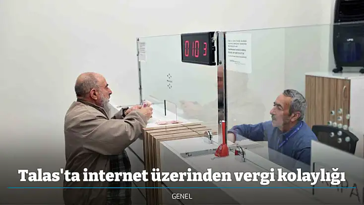 Talas'ta internet üzerinden vergi kolaylığı