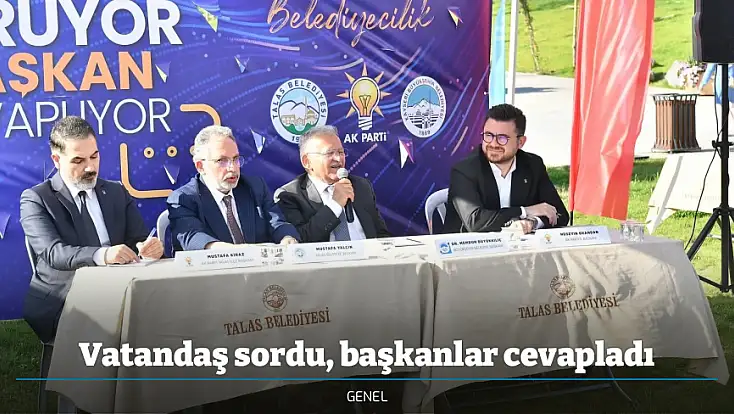 Vatandaş sordu, başkanlar cevapladı