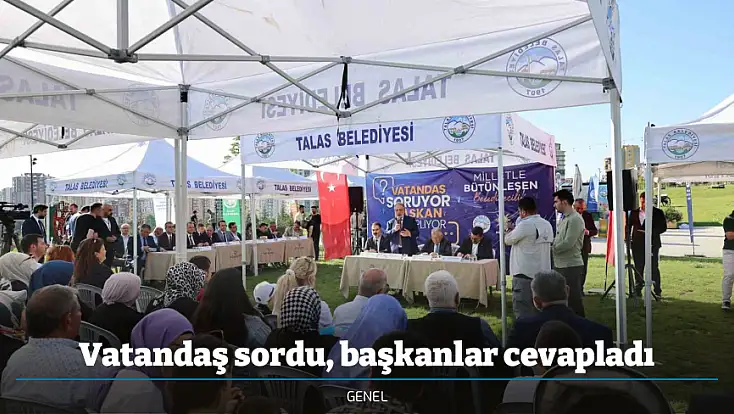 Vatandaş sordu, başkanlar cevapladı