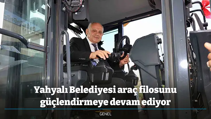 Yahyalı Belediyesi araç filosunu güçlendirmeye devam ediyor