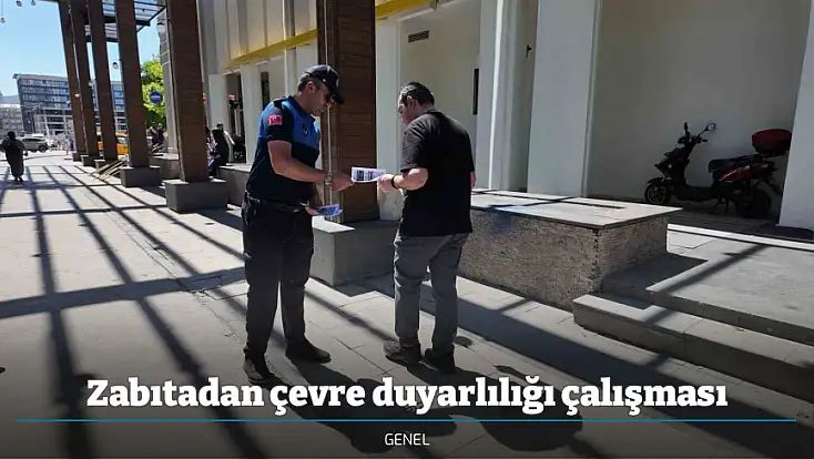 Zabıtadan çevre duyarlılığı çalışması