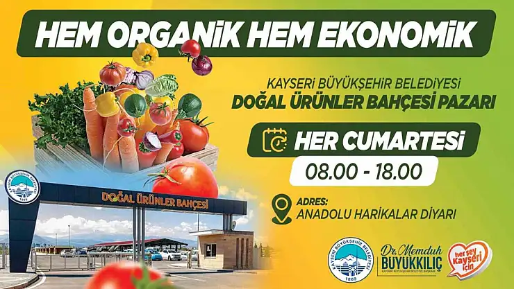 Büyükşehirin hem organik hem ekonomik Doğal Ürünler Bahçesi Pazarı kapılarını açıyor