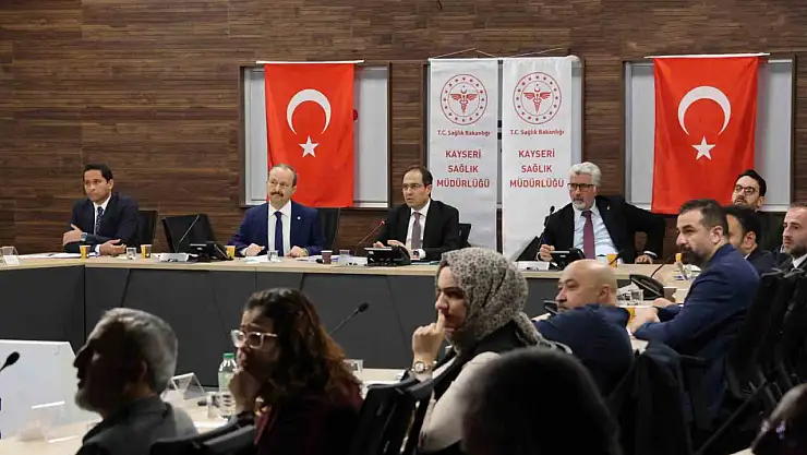 Kayseri'de 2024 yılı sağlık hizmetleri masaya yatırıldı