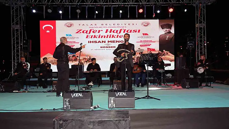 Talas'ta zafer coşkusu İhsan Menge konseriyle sürdü