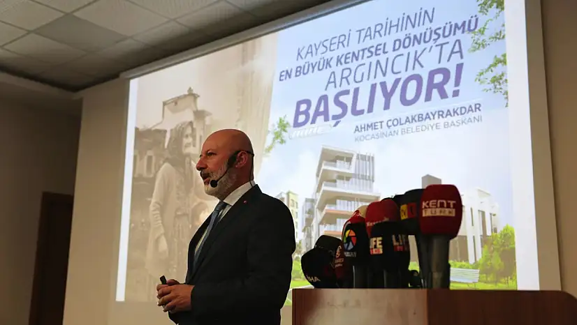 Başkan Çolakbayrakdar 'Argıncık şehrin geleceğini şekillendirecek, Kayseri tarihinin en büyük dönüşüm kararıdır'