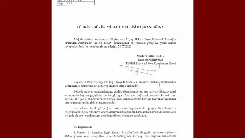 Baki Ersoy, Kayaltı Mahallesi'nin alt geçit talebini TBMM gündemine taşıdı