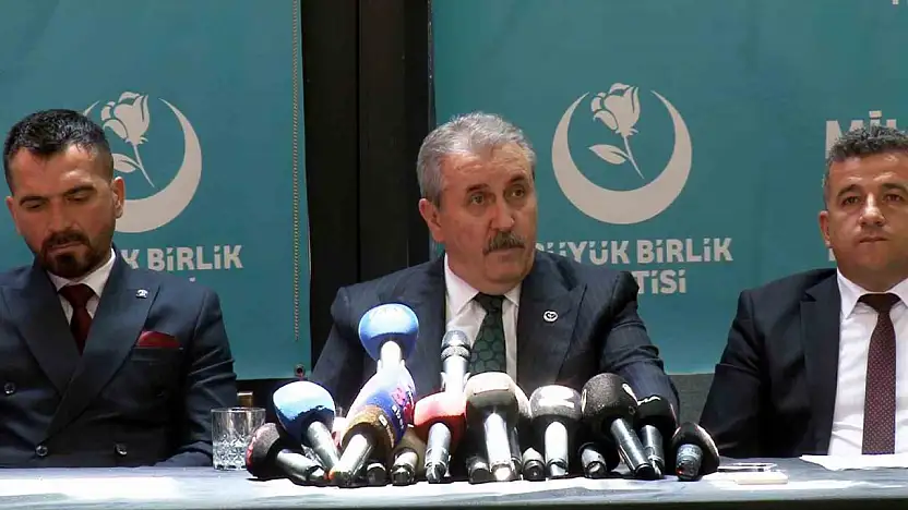 BBP Genel Başkanı Destici: 'Cumhurbaşkanımızın erken seçimle tekrar aday olması sağlanmalıdır'