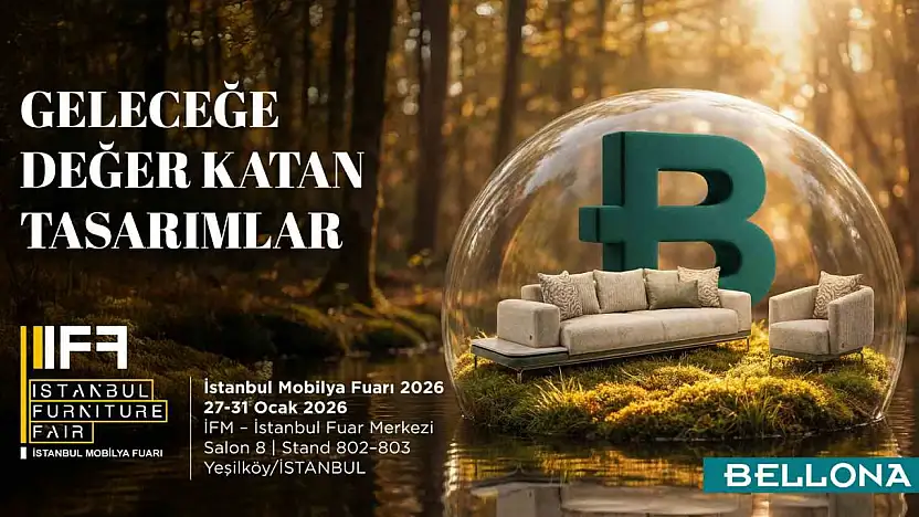 Bellona, Uluslararası Mobilya Fuarı'nda yeni sezon koleksiyonlarını tanıtacak