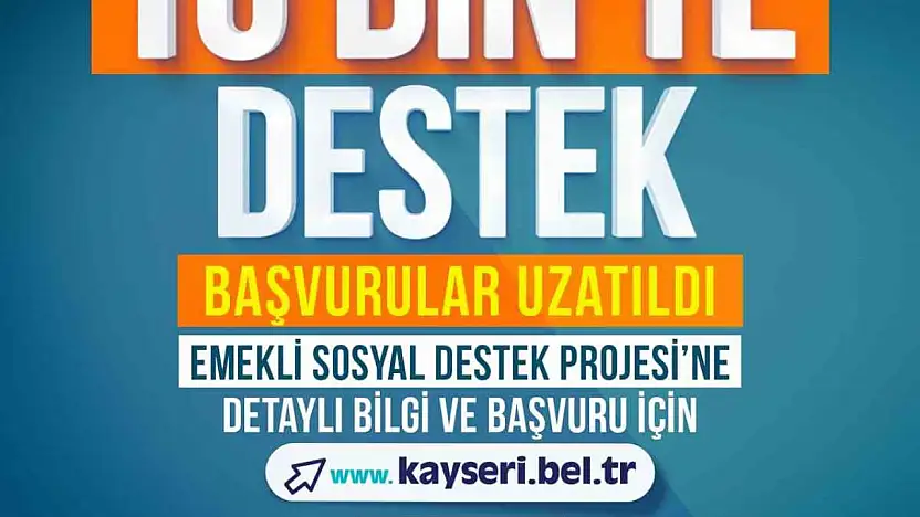 Emeklilere 10 bin TL destek başvuru süresi uzatıldı
