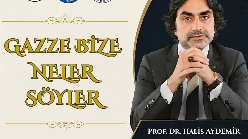 Gazze'nin mesajları Kayseri'de konuşulacak