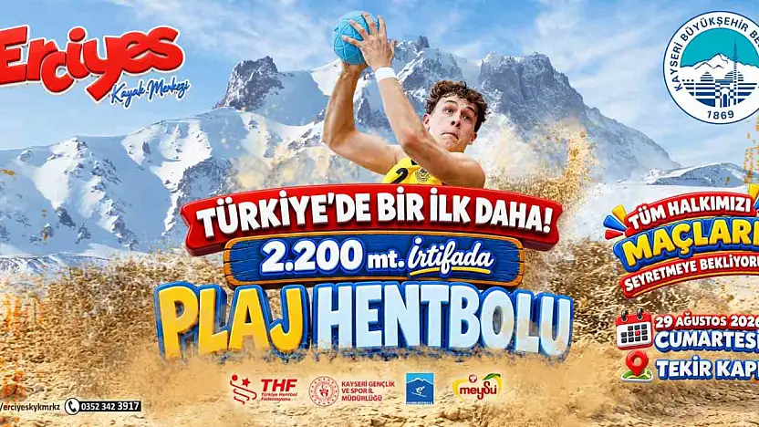 Türkiye'de bir ilk daha: Erciyes'te 2 bin 200 metrede plaj hentbolu