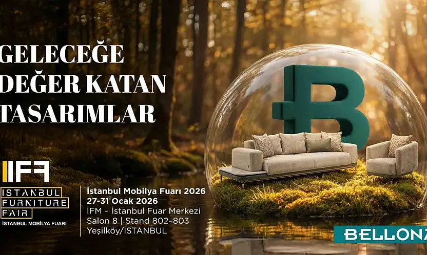 Bellona, Uluslararası Mobilya Fuarı'nda yeni sezon koleksiyonlarını tanıtacak
