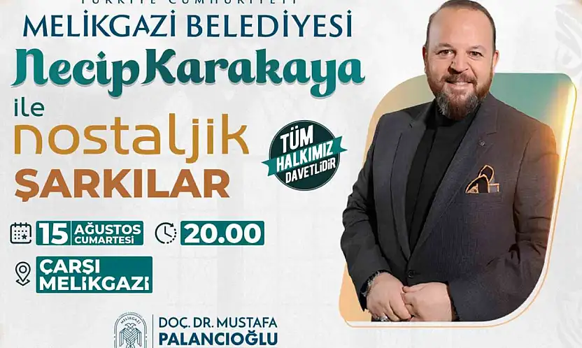 Çarşı Melikgazi'de nostalji rüzgarı: Necip Karakaya sahne alıyor