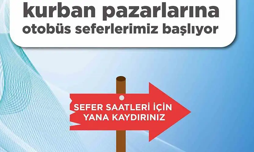 Kurban Pazarları'na otobüs seferleri başlıyor