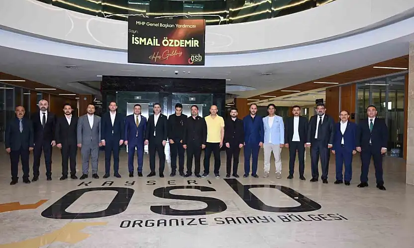 MHP Genel Başkan Yardımcısı Özdemir, Kayseri OSB'yi ziyaret etti